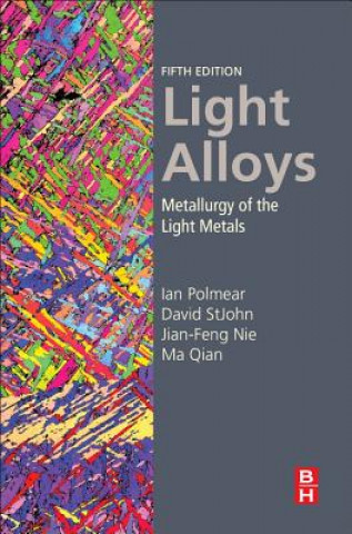 Kniha Light Alloys Ian Polmear