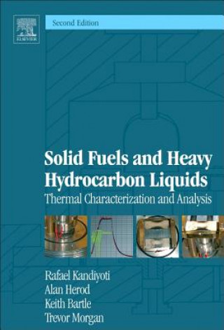 Knjiga Solid Fuels and Heavy Hydrocarbon Liquids Rafael Kandiyoti