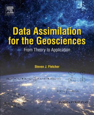 Książka Data Assimilation for the Geosciences Steven Fletcher