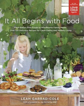 Buch It All Begins With Food Leah Garrad-Cole