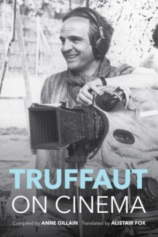 Kniha Truffaut on Cinema Anne Gillain