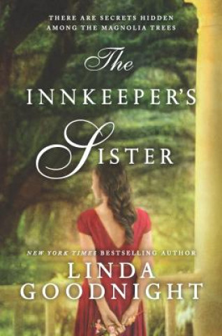 Книга The Innkeeper's Sister: A Romance Novel Linda Goodnight