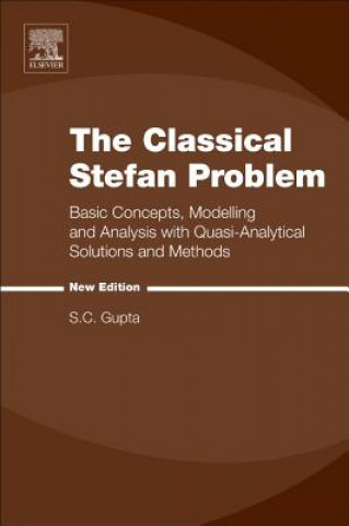 Knjiga Classical Stefan Problem S.C. Gupta