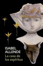 Carte La Casa de Los Espiritus / The House of the Spirits Isabel Allende