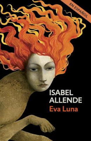 Kniha Eva Luna (Spanish Edition) Isabel Allende