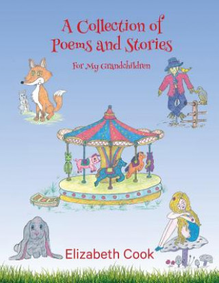 Книга Collection of Poems and Stories for My Grandchildren Cook Elizabeth