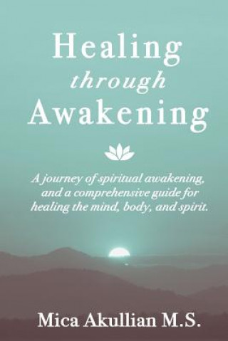 Kniha Healing through Awakening Mica Akullian