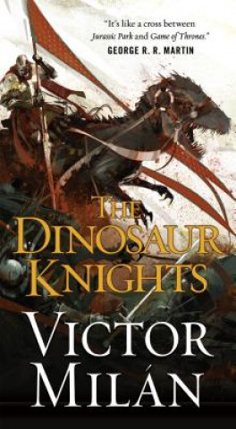 Kniha The Dinosaur Knights Victor Milan