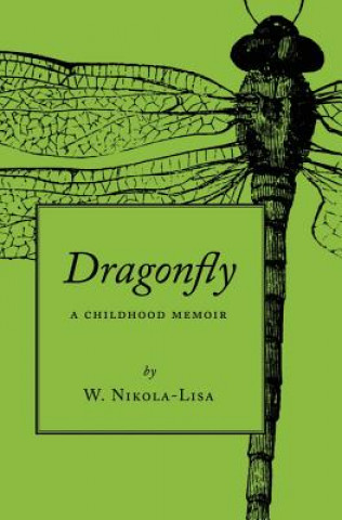 Kniha Dragonfly W. Nikola-Lisa