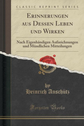 Buch Erinnerungen aus Dessen Leben und Wirken Heinrich Anschütz