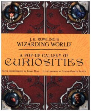 Carte J.K. Rowling's Wizarding World - A Pop-Up Gallery of Curiosities Warner Bros.