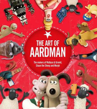 Kniha Art of Aardman Aardman Animations