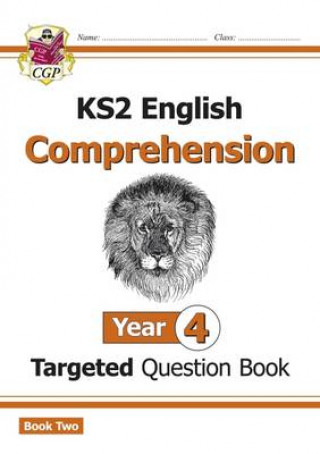 Könyv KS2 English Targeted Question Book: Year 4 Reading Comprehension - Book 2 (with Answers) CGP Books