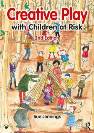 Kniha Creative Play with Children at Risk Sue Jennings