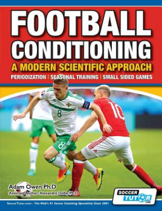 Книга Football Conditioning a Modern Scientific Approach Adam Owen Ph. D