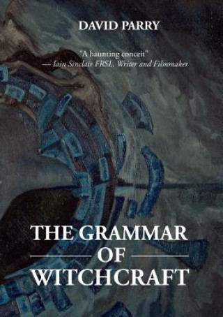 Βιβλίο Grammar of Witchcraft David Parry