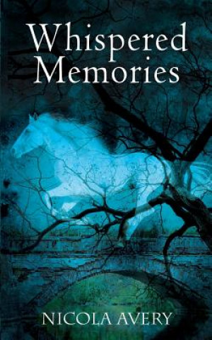 Livre Whispered Memories Nicola Avery