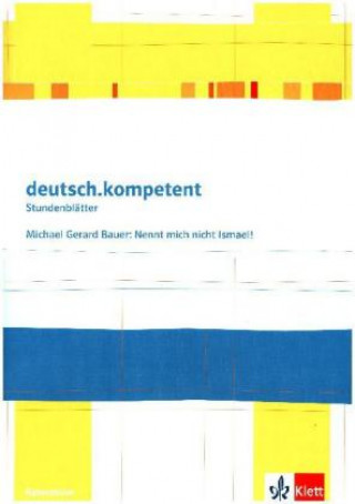 Kniha deutsch.kompetent. Michael Gerard Bauer: Nennt mich nicht Ismael! Michael Gerard Bauer
