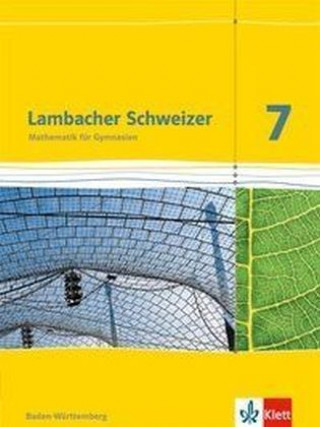 Könyv Lambacher Schweizer Mathematik 7. Ausgabe Baden-Württemberg 