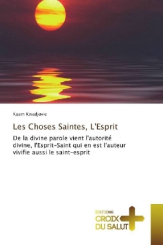 Книга Les Choses Saintes, L'Esprit Kuam Kwadjovie