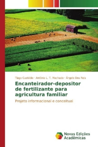 Carte Encanteirador-depositor de fertilizante para agricultura familiar Tiago Custódio