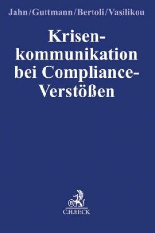 Kniha Krisenkommunikation bei Compliance-Verstößen Joachim Jahn