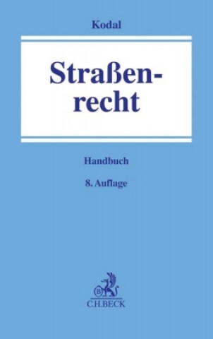 Книга Handbuch Straßenrecht Kurt Kodal