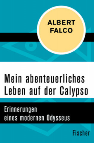 Livre Mein abenteuerliches Leben auf der Calypso Albert Falco