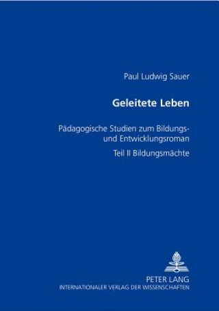 Książka Geleitete Leben Paul Ludwig Sauer