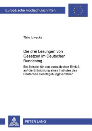 Книга Drei Lesungen Von Gesetzen Im Deutschen Bundestag Thilo Igwecks