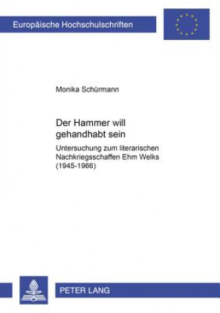 Kniha Â«Der Hammer will gehandhabt seinÂ» Monika Schürmann