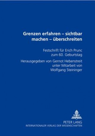 Książka Grenzen erfahren - sichtbar machen - ueberschreiten Gernot Hebenstreit