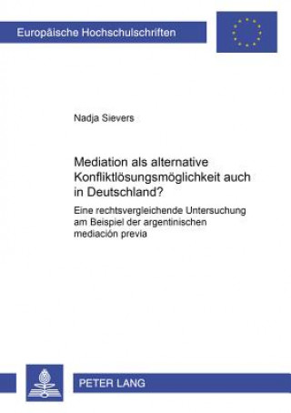 Carte Mediation ALS Alternative Konfliktloesungsmoeglichkeit Auch in Deutschland? Nadja Sievers