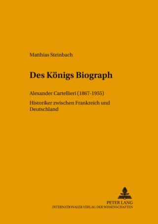 Kniha Des Koenigs Biograph Matthias Steinbach