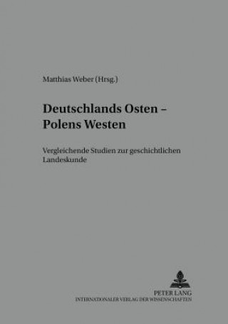 Kniha Deutschlands Osten - Polens Westen Matthias Weber