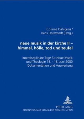 Book neue musik in der kirche II- himmel, hoelle, tod und teufel Corinna Dahlgrün