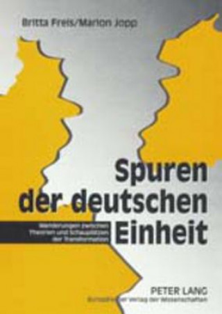 Книга Spuren Der Deutschen Einheit Britta Freis