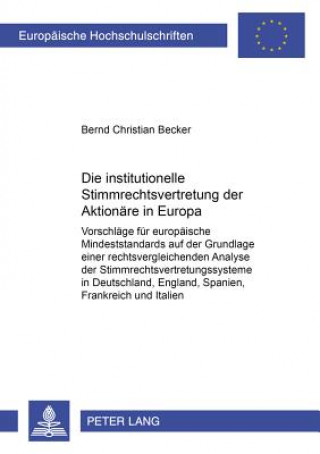 Kniha Institutionelle Stimmrechtsvertretung Der Aktionaere in Europa Bernd Becker