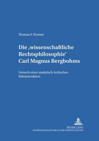 Carte Wissenschaftliche Rechtsphilosophie Carl Magnus Bergbohms Thomas Kremer