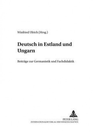 Könyv Deutsch in Estland Und Ungarn Winfried Ulrich
