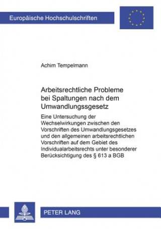 Książka Arbeitsrechtliche Probleme Bei Spaltungen Nach Dem Umwandlungsgesetz Achim Tempelmann