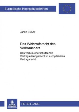 Könyv Widerrufsrecht Des Verbrauchers Janko Büßer