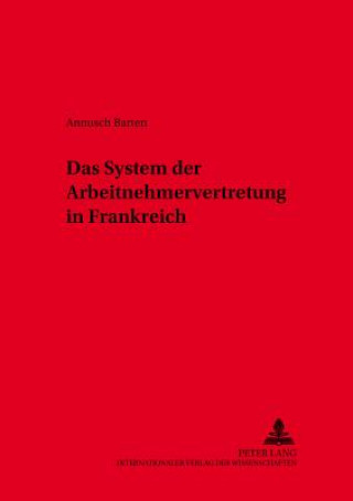 Buch System Der Arbeitnehmervertretung in Frankreich Annusch Barten