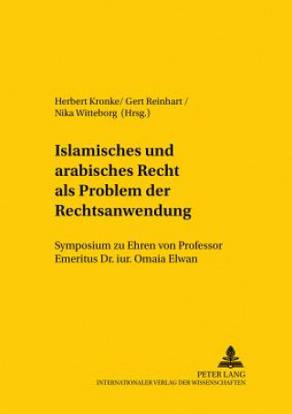 Knjiga Islamisches Und Arabisches Recht ALS Problem Der Rechtsanwendung Nika Witteborg