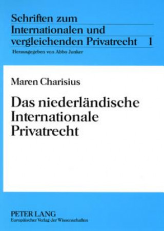 Knjiga Niederlaendische Internationale Privatrecht Maren Charisius