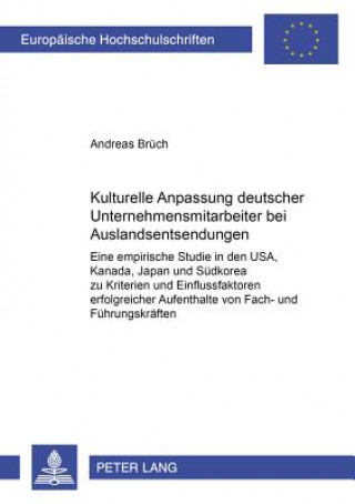Carte Kulturelle Anpassung Deutscher Unternehmensmitarbeiter Bei Auslandsentsendungen Andreas Brüch