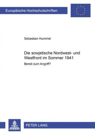 Könyv Sowjetische Nordwest- Und Westfront Im Sommer 1941 Sebastian Hummel