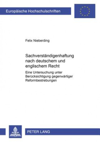 Kniha Sachverstaendigenhaftung Nach Deutschem Und Englischem Recht Felix Heinrich Nieberding