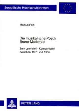Carte Musikalische Poetik Bruno Madernas Markus Fein