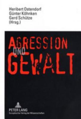 Buch Aggression Und Gewalt Heribert Ostendorf